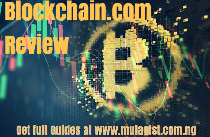 Blockchain.com Review | Full Guides