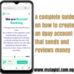 How to Create an Opay Account: Complete Guide