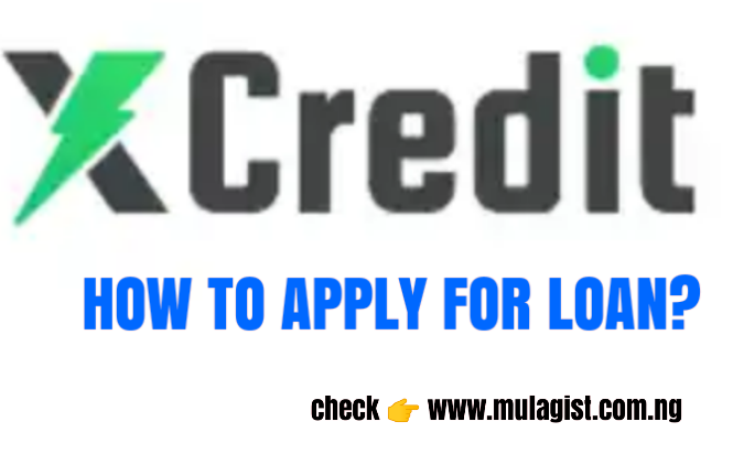 Xcredit Loan App | How to apply?