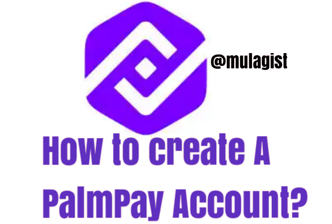 How to create a PalmPay account
